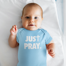 Load image into Gallery viewer, Just Pray - Baby Bodysuit