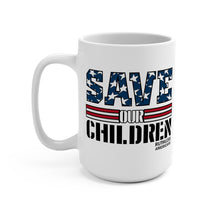 Load image into Gallery viewer, Save OUR Children With Verse - Coffee Mug
