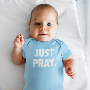 Just Pray - Baby Bodysuit