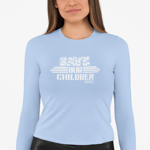 Women's Save OUR Children - L/S Tee