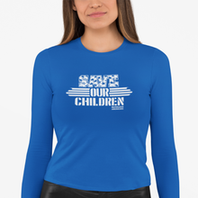 Load image into Gallery viewer, Women&#39;s Save OUR Children - L/S Tee
