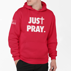 Just Pray - Pullover Hoodie
