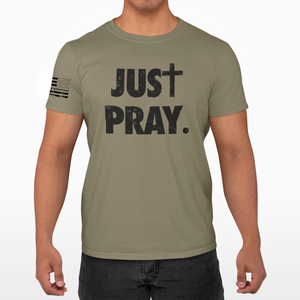 Just Pray - S/S Tee