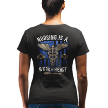 Load image into Gallery viewer, Women&#39;s Nursing Is A Work Of Heart - Blue - S/S Tee
