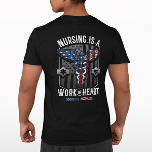 Nursing Is A Work Of Heart - USA - S/S Tee