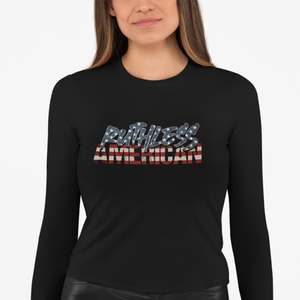 Women's Ruthless American Girl - L/S Tee