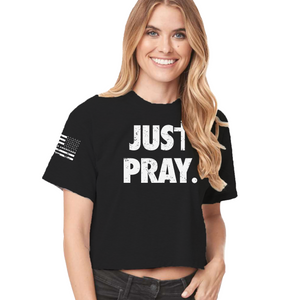 Women's Just Pray - Crop Top