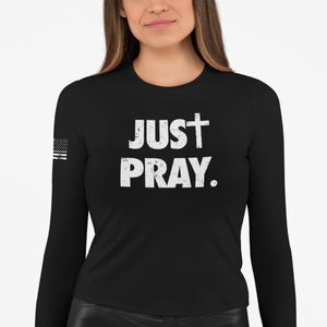 Women's Just Pray - L/S Tee