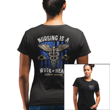 Load image into Gallery viewer, Women&#39;s Nursing Is A Work Of Heart - Blue - S/S Tee
