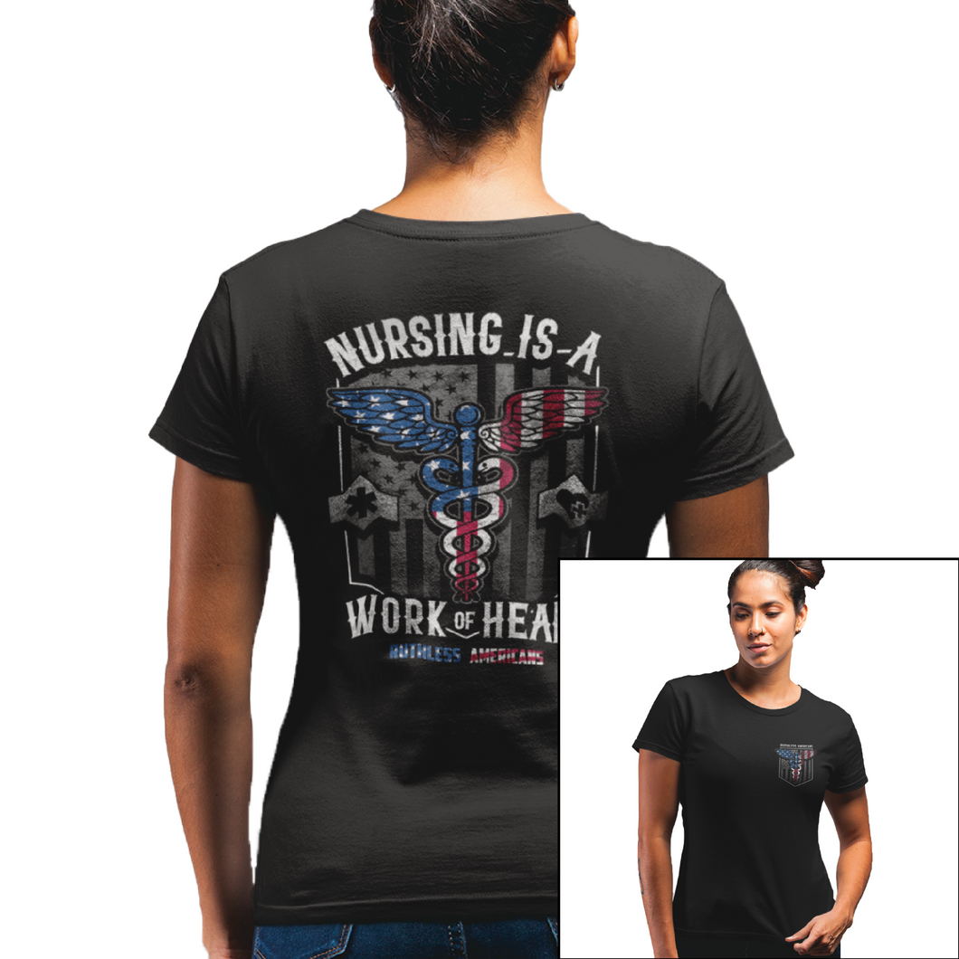 Women's Nursing Is A Work Of Heart - USA - S/S Tee
