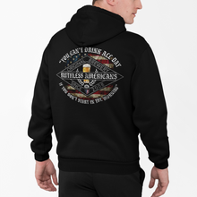 Load image into Gallery viewer, You Canâ€™t Drink All Day - Pullover Hoodie
