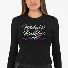 Load image into Gallery viewer, Women&#39;s Wicked &amp; Ruthless - L/S Tee
